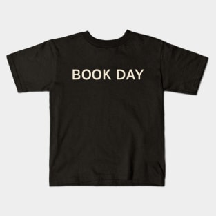 Book Day On This Day Perfect Day Kids T-Shirt